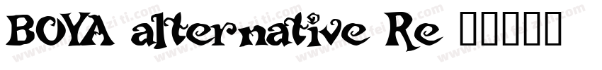 BOYA alternative Re字体转换